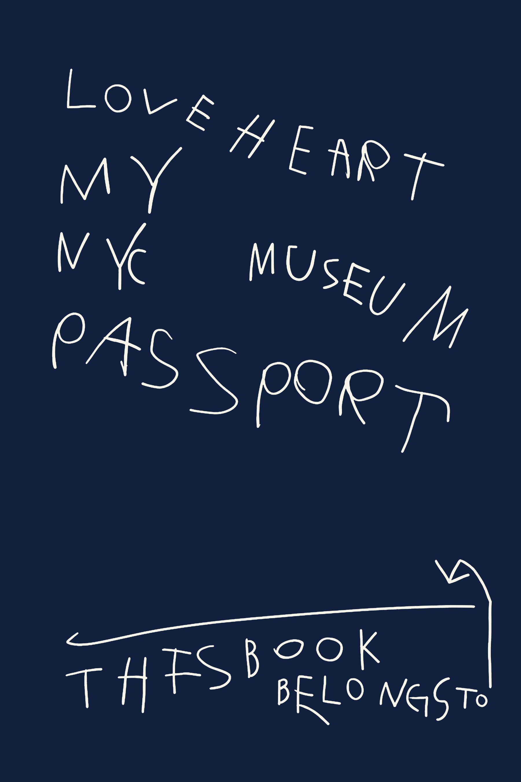 Love Heart: My NYC Museum Passport — handwritten cover by Lev Jordan